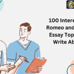 Romeo and Juliet Essay Topics