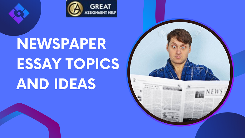 Newspaper Essay Topics