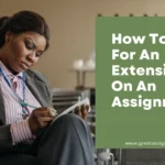 How To Ask For An Extension On An Assignment