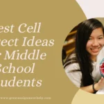 Cell Project Ideas for Middle School