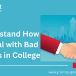 Understand How to Deal with Bad Grades in College