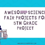 science fair projects for 5th grade