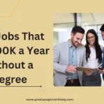 jobs that pay 100k a year without a degree