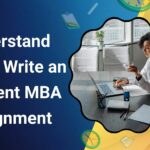 Write an Excellent MBA Assignment