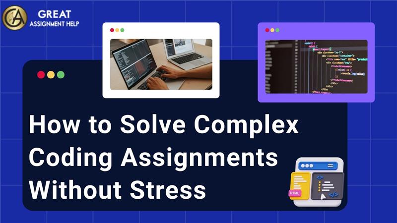Complex Coding Assignments Without Stress