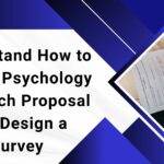 Write a Psychology Research Proposal and Design a Survey