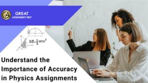 Accuracy in Physics Assignments