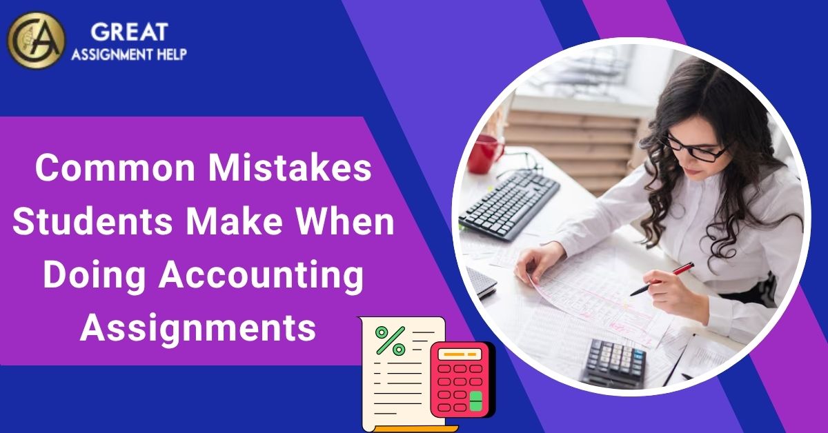 Common-Mistakes-Students-Make-When-Doing-Accounting-Assignments.jpg