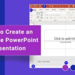 How to Create an Effective PowerPoint Presentation