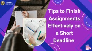 Tips to Finish Assignments