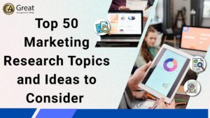 Top 50 Marketing Research Topics and Ideas to Consider