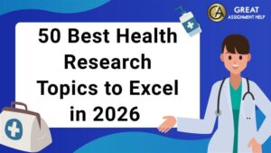 50 Best Health Research Topics to Excel in 2026