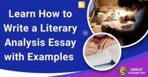 Learn How to Write a Literary Analysis Essay with Examples
