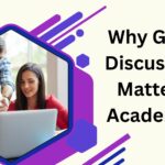 Why Group Discussions Matter in Academics