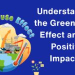 Understanding-the-Greenhouse-Effect-and-Its-Positive-Impacts