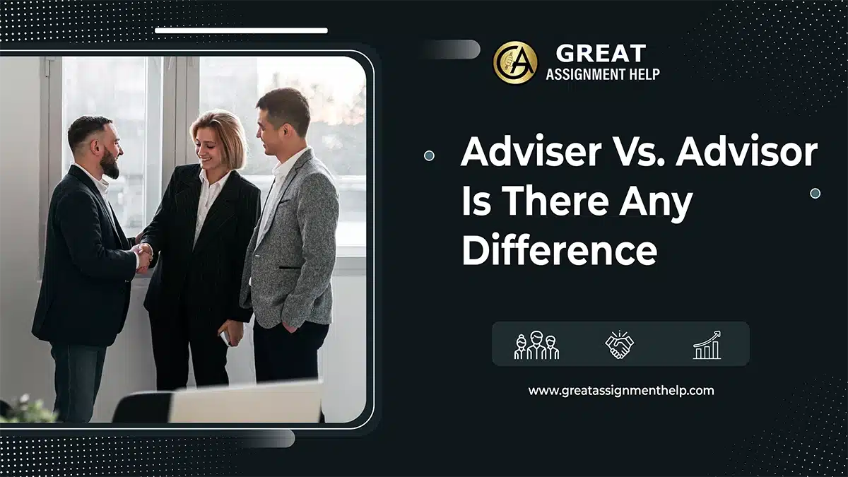 Adviser Vs. Advisor