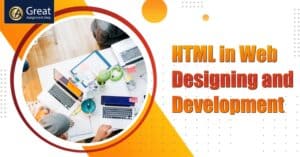 HTML in Web Designing and Development