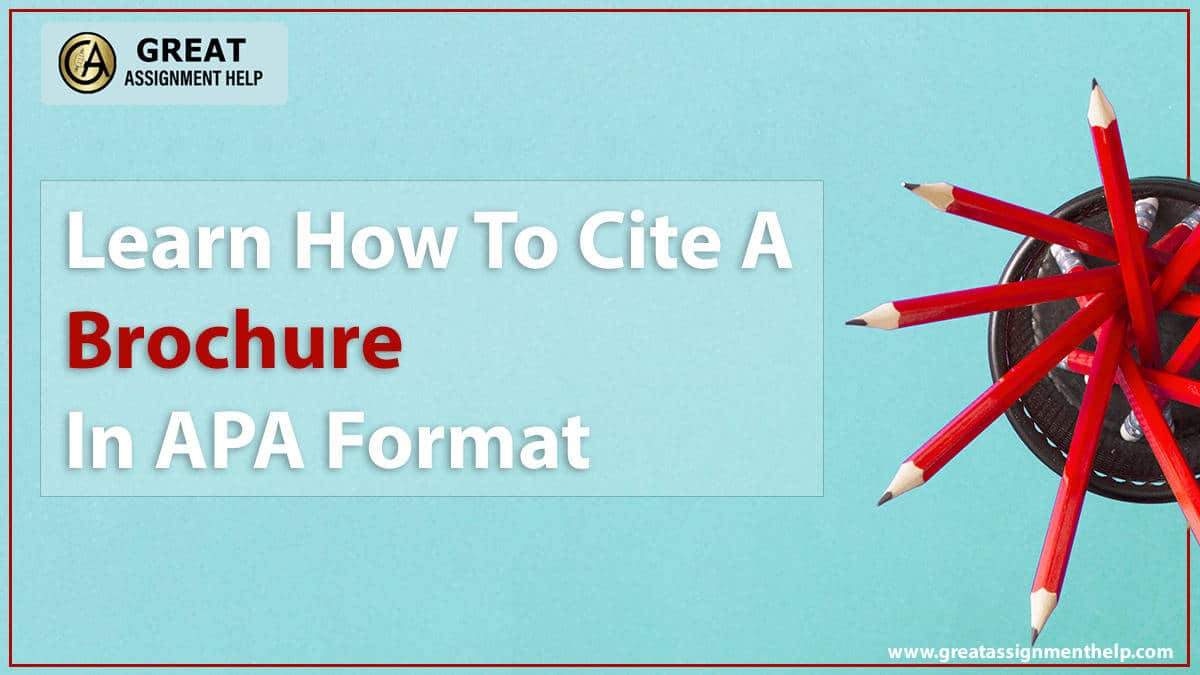 How To Cite A Brochure In APA Format