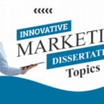 Marketing Dissertation Topics