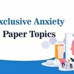 Anxiety Research Paper Topics