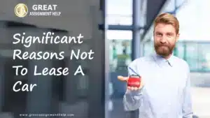 reasons not to lease a car